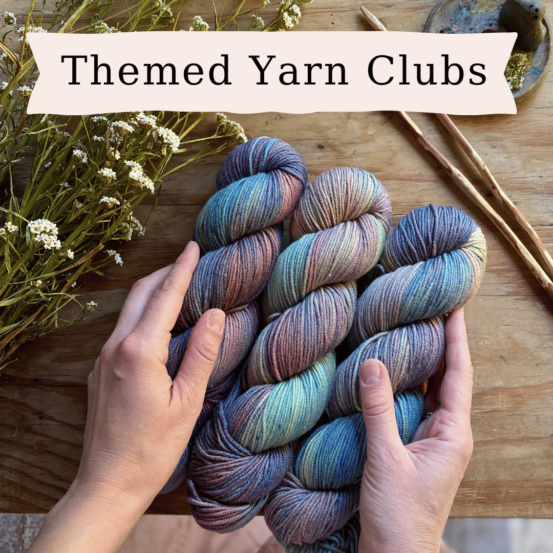 Yarn Clubs - Exclusive Hand-Dyed Yarns